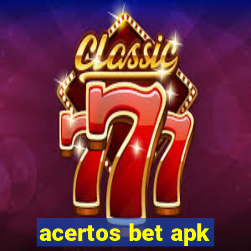 acertos bet apk